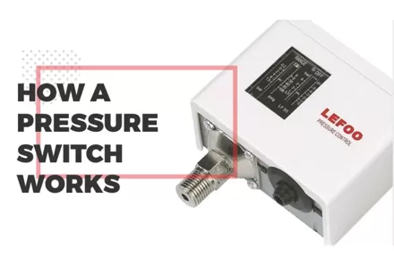 How a Pressure Switch Works