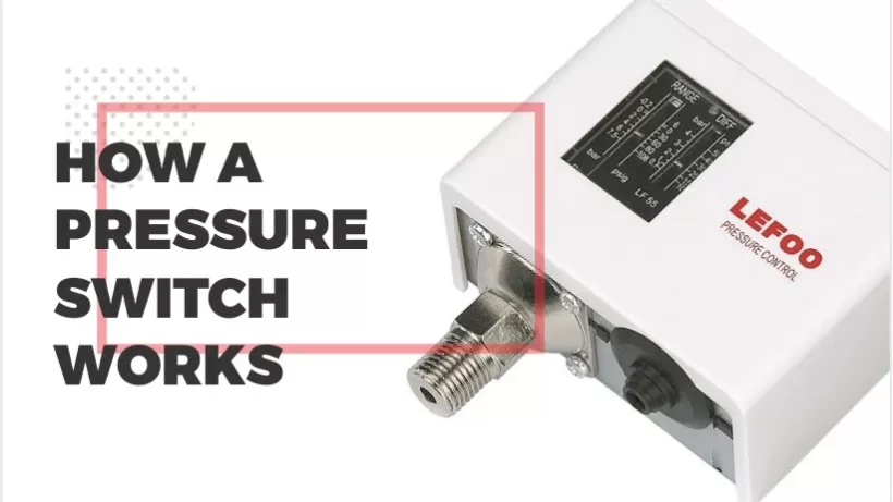 How a Pressure Switch Works