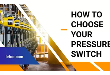 Parameters in Choosing Your Pressure Switch